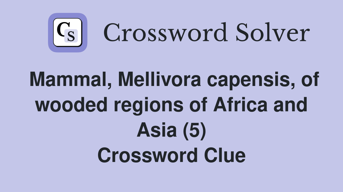 Mammal, Mellivora capensis, of wooded regions of Africa and Asia (5